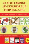Book cover for Druckbare Arbeitsblätter für Vorschulen (23 vollfarbige 3D-Figuren zur Herstellung mit Papier)