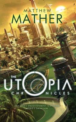 Book cover for The Utopia Chronicles