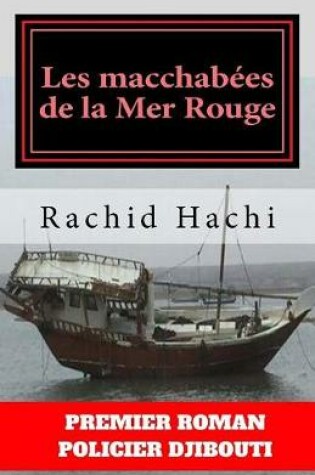 Cover of Les Macchabees de La Mer Rouge