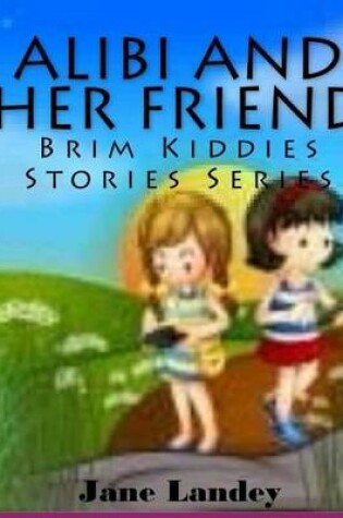 Cover of Alibi and her friend