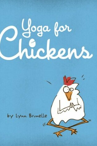 Cover of Yoga for Chickens