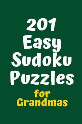 Book cover for 201 Easy Sudoku Puzzles for Grandmas