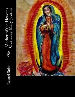 Book cover for Mother of the Heavens Our Lady Mary Journal