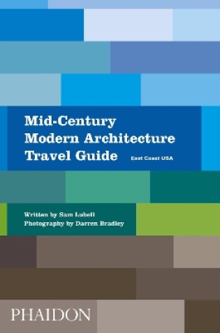 Cover of Mid-Century Modern Architecture Travel Guide: East Coast USA