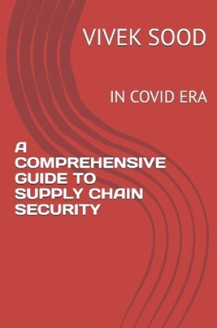 Cover of A Comprehensive Guide to Supply Chain Security