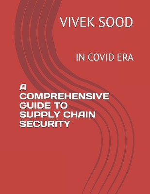 Book cover for A Comprehensive Guide to Supply Chain Security