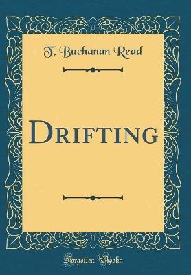 Book cover for Drifting (Classic Reprint)