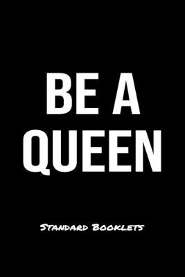 Book cover for Be A Queen Standard Booklets