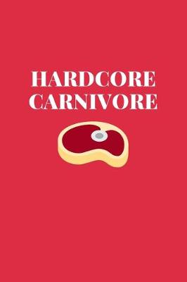 Book cover for Hardcore Carnivore