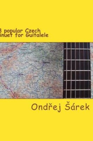 Cover of 18 popular Czech Minuet for Guitalele