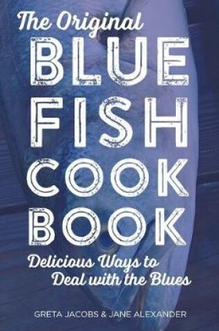 Cover of The Original Bluefish Cookbook