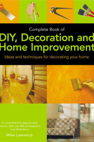 Cover of Complete Book of DIY, Decoration and Home Improvement