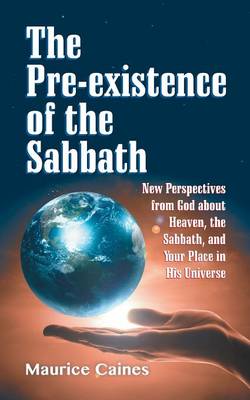 Book cover for The Pre-Existence of the Sabbath