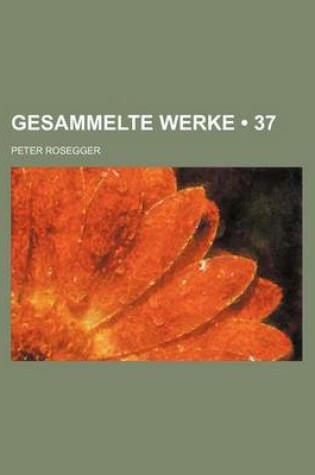 Cover of Gesammelte Werke (37)