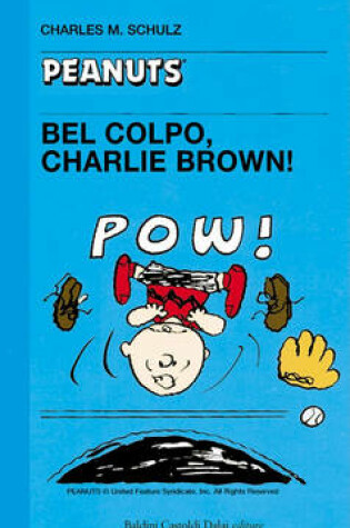 Cover of 27 - Bel Colpo, Charlie Brown!