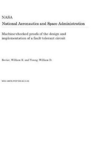 Cover of Machine-Checked Proofs of the Design and Implementation of a Fault-Tolerant Circuit