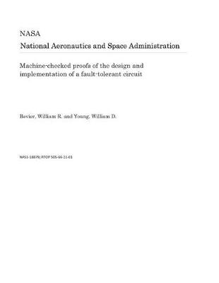 Book cover for Machine-Checked Proofs of the Design and Implementation of a Fault-Tolerant Circuit