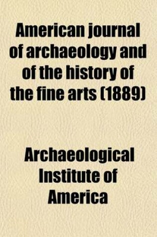 Cover of American Journal of Archaeology and of the History of the Fine Arts (Volume 5)