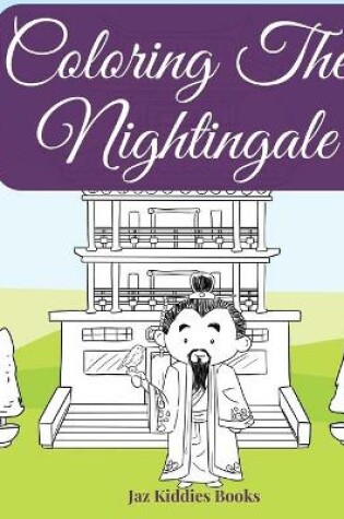 Cover of Coloring The Nightingale