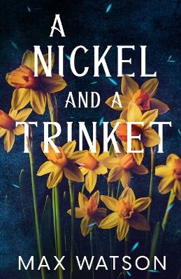 Book cover for A Nickel and A Trinket