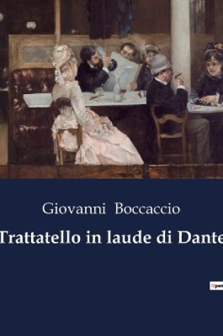 Cover of Trattatello in laude di Dante