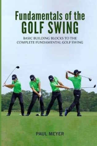 Cover of Fundamentals of the Golf Swing