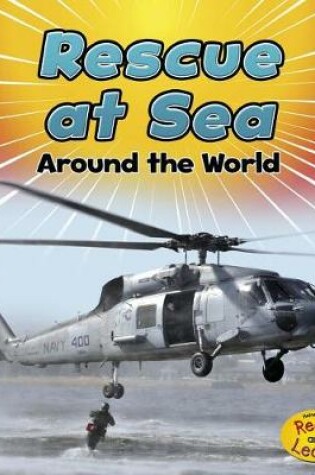 Cover of Rescue at Sea Around the World (to the Rescue!)