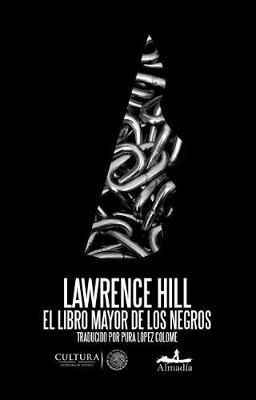 Book cover for El Libro Mayor de Los Negros