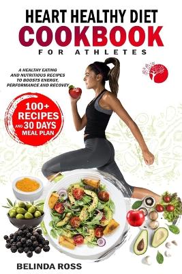 Cover of Heart healthy Diet Cookbook For Athletes