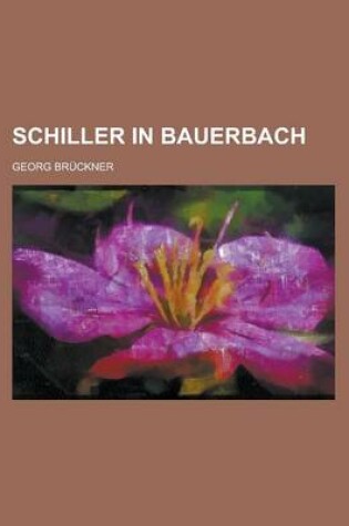 Cover of Schiller in Bauerbach