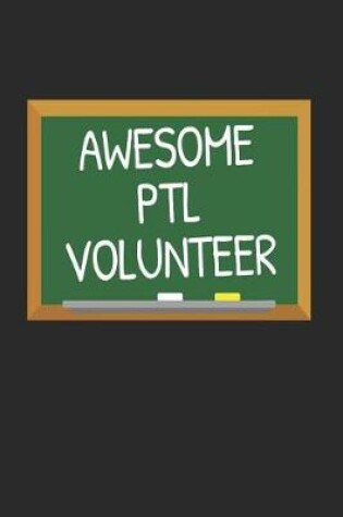 Cover of Awesome PTL Volunteer