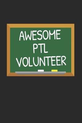 Book cover for Awesome PTL Volunteer