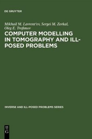 Cover of Computer Modelling in Tomography and Ill-Posed Problems