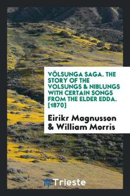Book cover for The Story of the Volsungs & Niblungs with Certain Songs from the Elder Edda