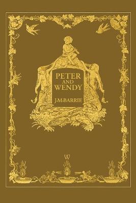 Book cover for Peter and Wendy or Peter Pan (Wisehouse Classics Anniversary Edition of 1911 - with 13 original illustrations)