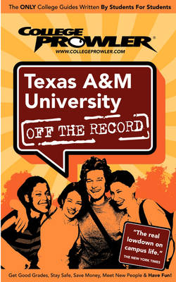 Cover of Texas A&m University (College Prowler Guide)