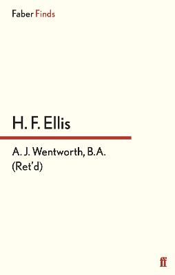 Book cover for A. J. Wentworth, B.A. (Ret'd.)