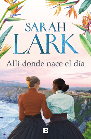 Book cover for Allí donde nace el día / Where the day breaks