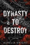 Book cover for Dynasty to Destroy