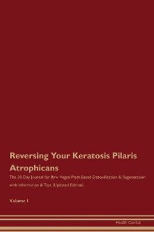 Cover of Reversing Your Keratosis Pilaris Atrophicans