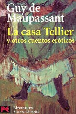 Cover of La Casa Tellier y Otros Cuentos Eroticos