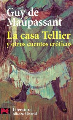 Book cover for La Casa Tellier y Otros Cuentos Eroticos