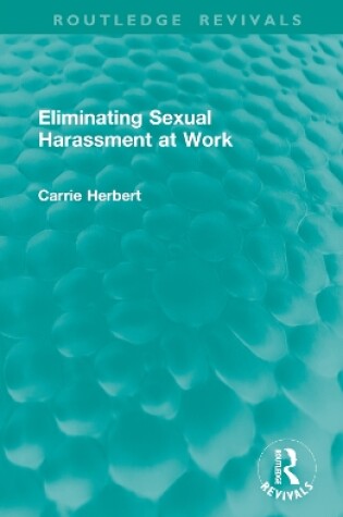 Cover of Eliminating Sexual Harassment at Work