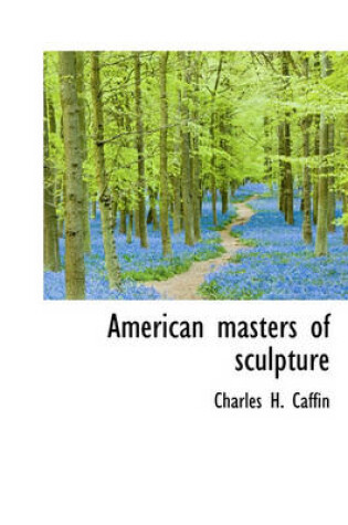 Cover of American Masters of Sculpture