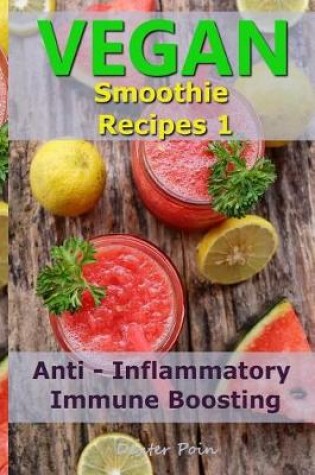 Cover of Vegan Smoothie Recipes 1