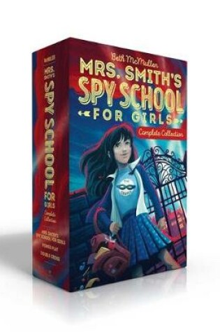 Cover of Mrs. Smith's Spy School for Girls Complete Collection (Boxed Set)