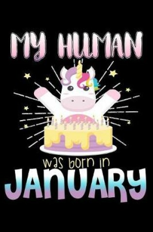 Cover of My Human Was Born In January