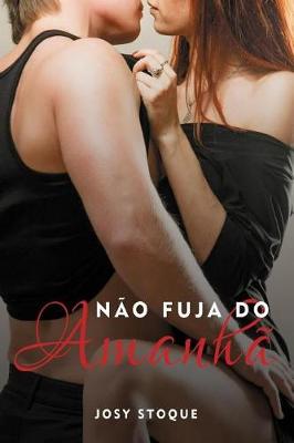 Book cover for Nao Fuja Do Amanha