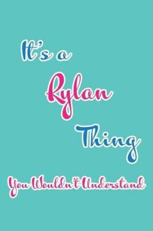 Cover of It's a Rylan Thing You Wouldn't Understand