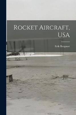 Book cover for Rocket Aircraft, USA